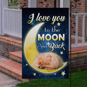 Pomeranian I Love You To The Moon And Back Garden Flag