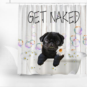 Pug 2 Get Naked Daisy Shower Curtain