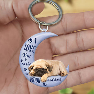 Pug I Love You To The Moon And Back Flat Acrylic Keychain