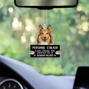 Shetland Sheepdog Personal Stalker Car Hanging Ornament