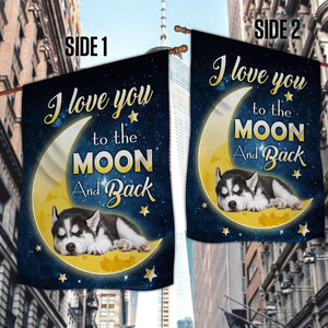 Siberian Husky I Love You To The Moon And Back Garden Flag