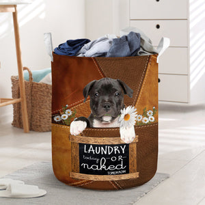 Staffordshire Bull Terrier Laundry Today Or Naked Tomorrow Laundry Basket