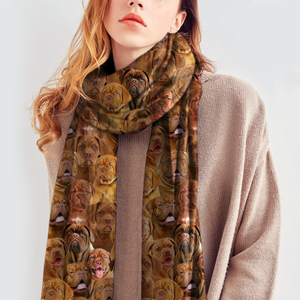 You Will Have A Bunch Of Dogue De Bordeauxs - Scarf V1