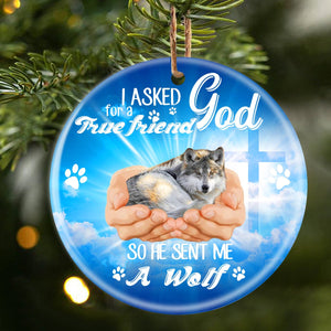 God Send Me A/An Wolf Porcelain/Ceramic Ornament