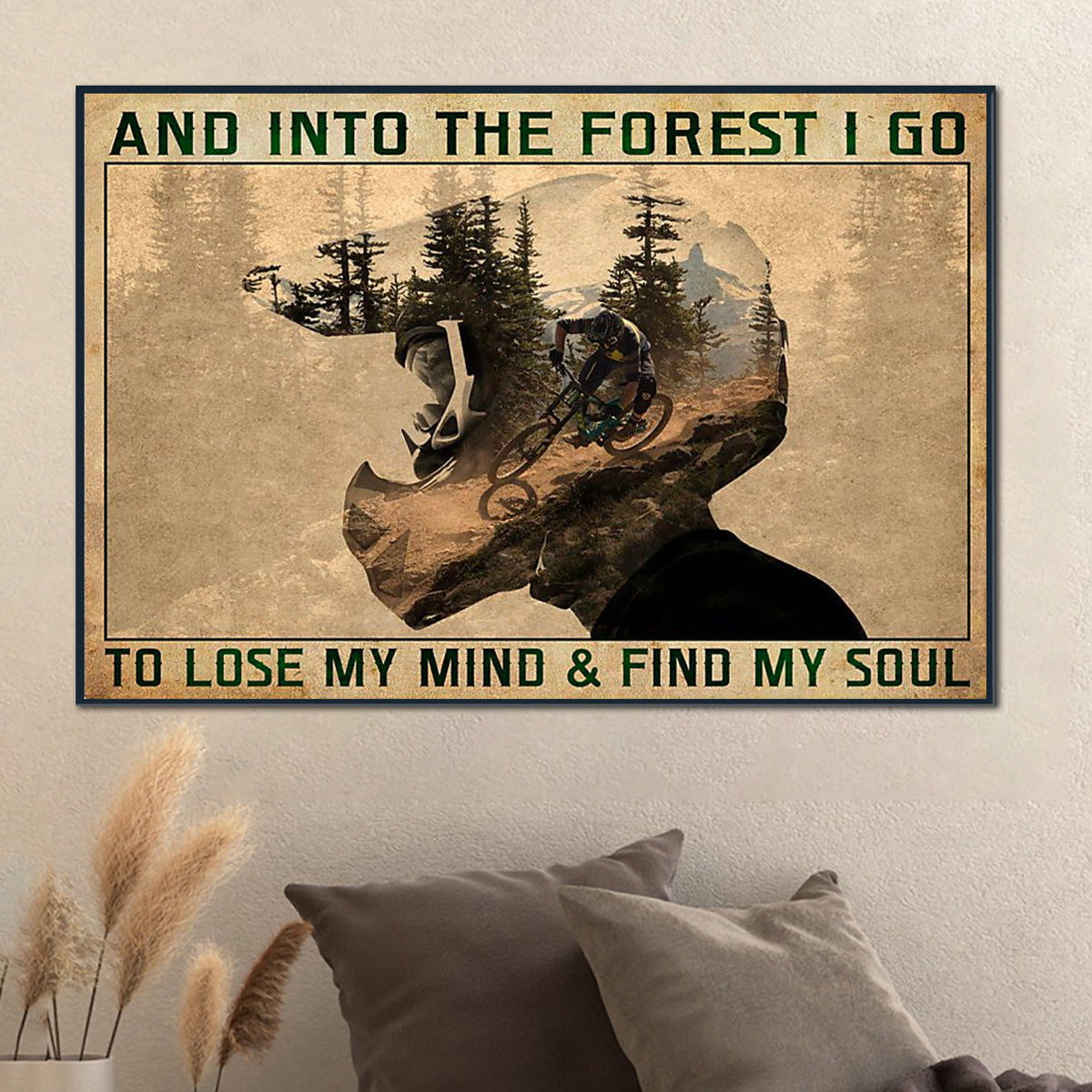 And into the forest I go to lose my mind mountain Biking Poster