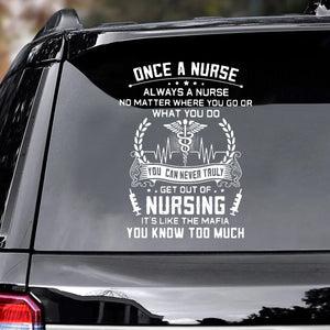 Once A Nurse Always A Nurse - Decal Gift For Nurse