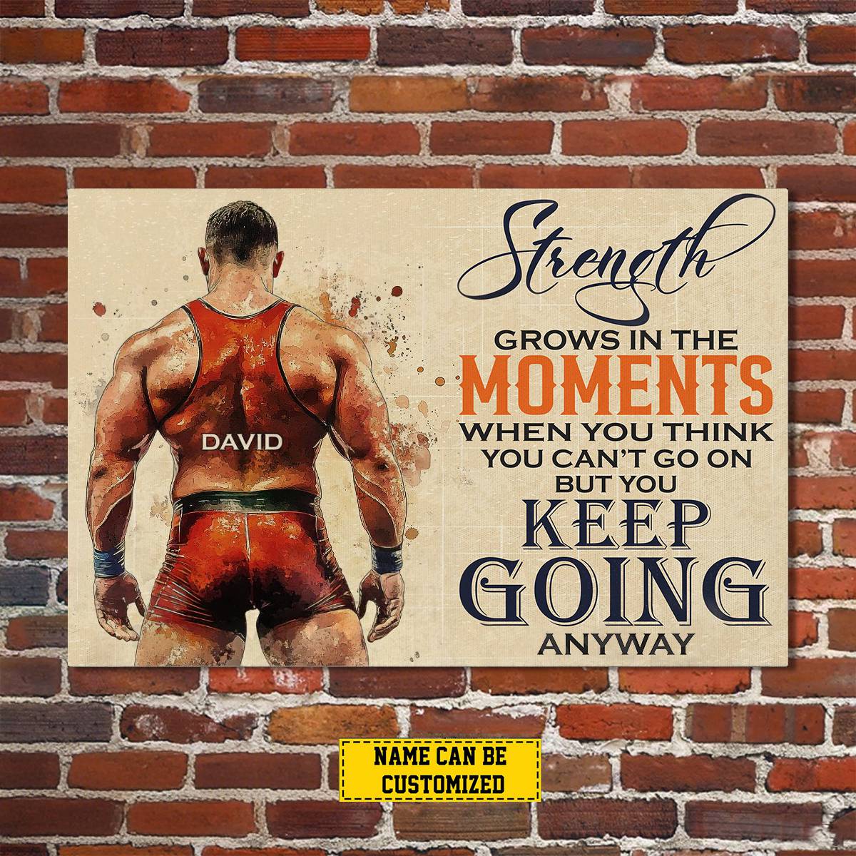 Personalized Wrestling Man Canvas Painting, Strength Grows In The Moments Inspirational Quote Wall Art Decor, Poster Gift For Wrestling Lovers