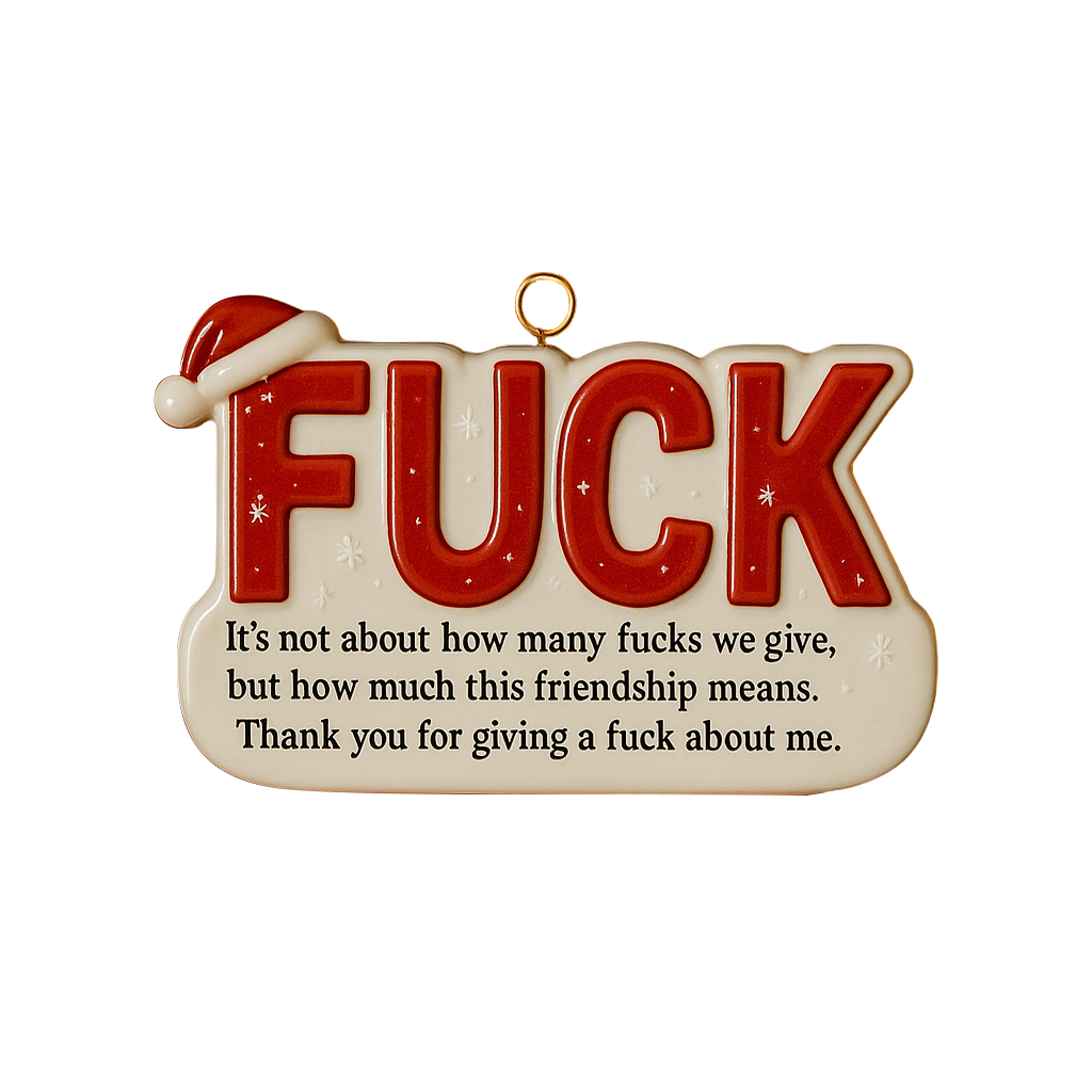 Funny Friendship Christmas Ornament