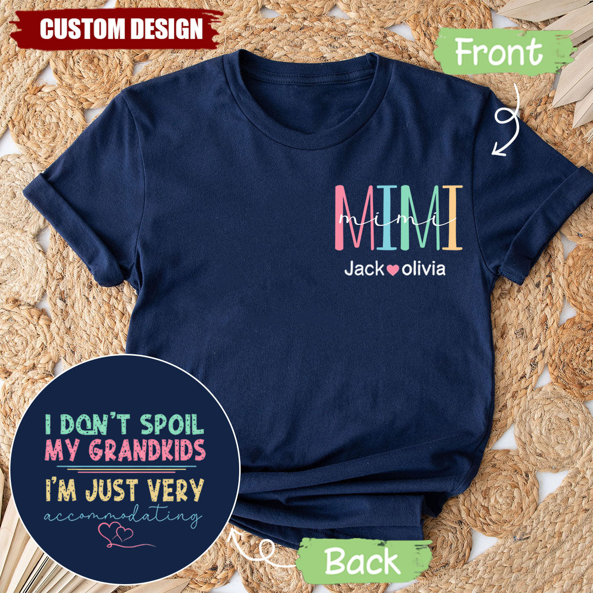 I Don't Spoil My Grandkids, I'm Just Very Accommodating - Personalized Funny Grandma T-shirt