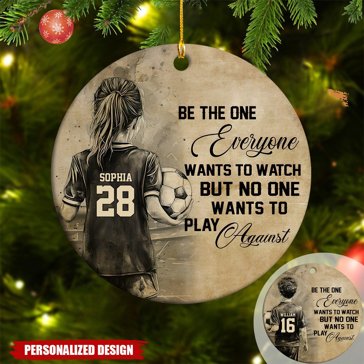 Be The One Everyone Want To Watch Sport-Personalized Soccer Kid Boy/Girl Christmas Ornament
