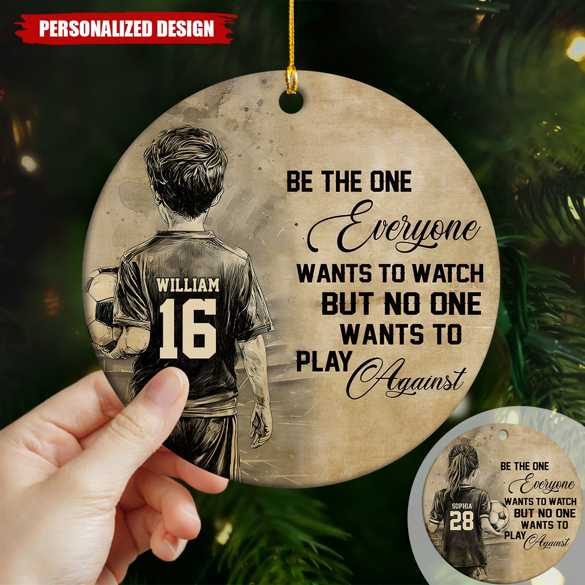 Be The One Everyone Want To Watch Sport-Personalized Soccer Kid Boy/Girl Christmas Ornament