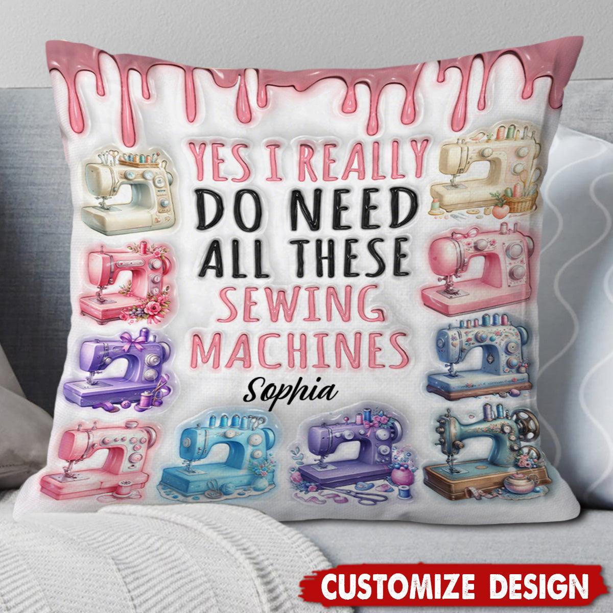 I Really Need All These Sewing Machines - Personalized Pillow