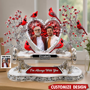 I'm Always With You - Personalized Acrylic Plaque - Memorial Gift For Heaven