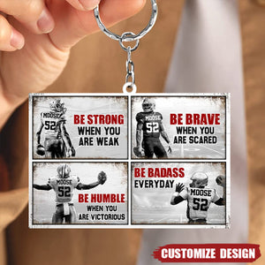 Be Strong When You Are Weak -  Personalized America Football Keychain