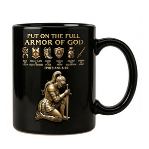 Put On The Full Amor Of God - Personalized Black Ceramic Mug
