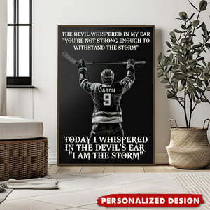 I Am The Storm-Personalized Hockey Player Poster-Poster Gift For Hockey Lovers