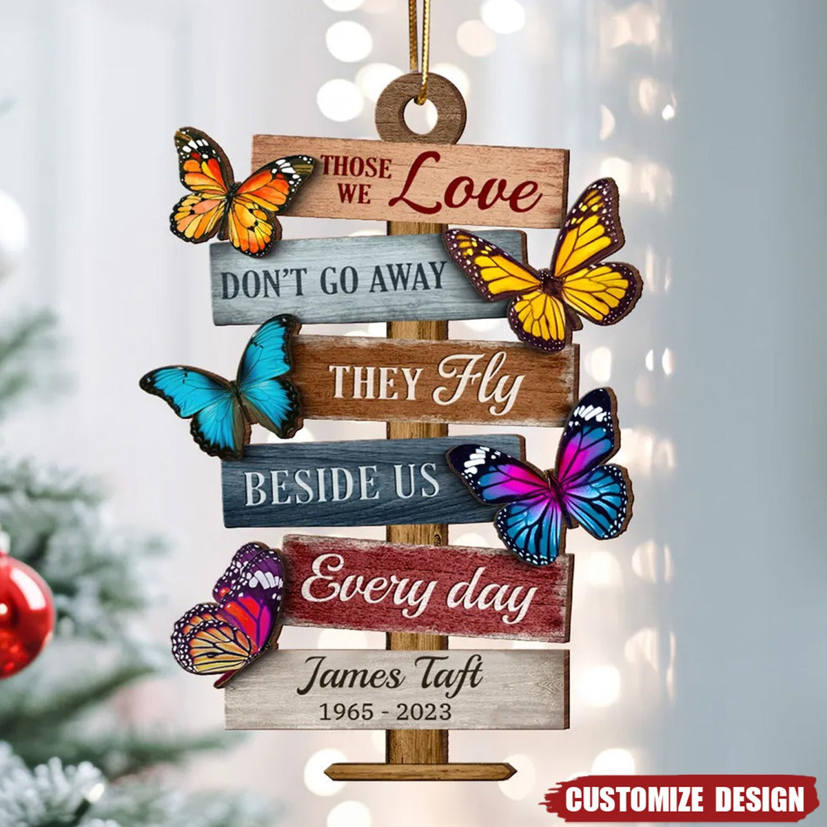 2024 New Release Those We Love Don't Go Away They Fly Beside Us Everyday, Memorial Sympathy Gift Personalized Wooden Ornament