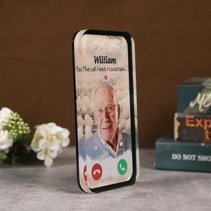 The Call I Wish I Could Take Memorial Sympathy Gift - Personalized Acrylic Plaque
