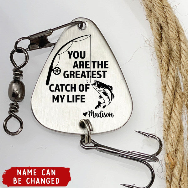 You Are The Greatest Catch Of My Life - Personalized Fishing Lure Keyc