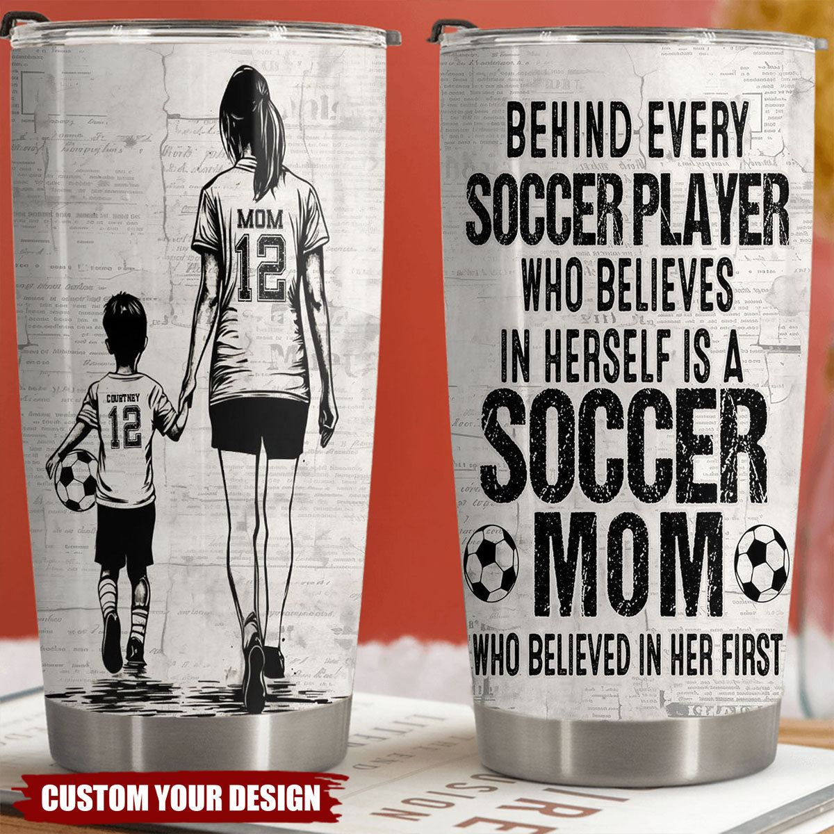 Behind Every Soccer Player-Personalized Soccer Mom Son Stainless Steel Tumbler-Mother's Day Gift For Soccer Lovers