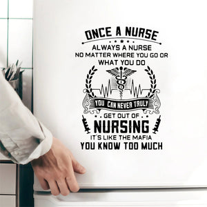 Once A Nurse Always A Nurse - Decal Gift For Nurse