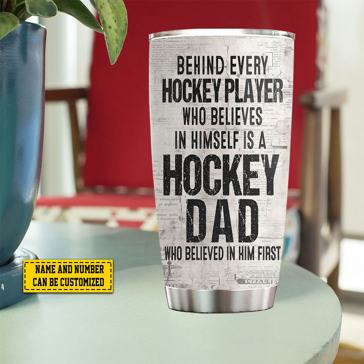 Behind Every Hockey Player-Personalized Hockey Dad Son Stainless Steel Tumbler-Father's Day Gift For Hockey Lovers