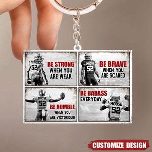 Be Strong When You Are Weak -  Personalized America Football Keychain