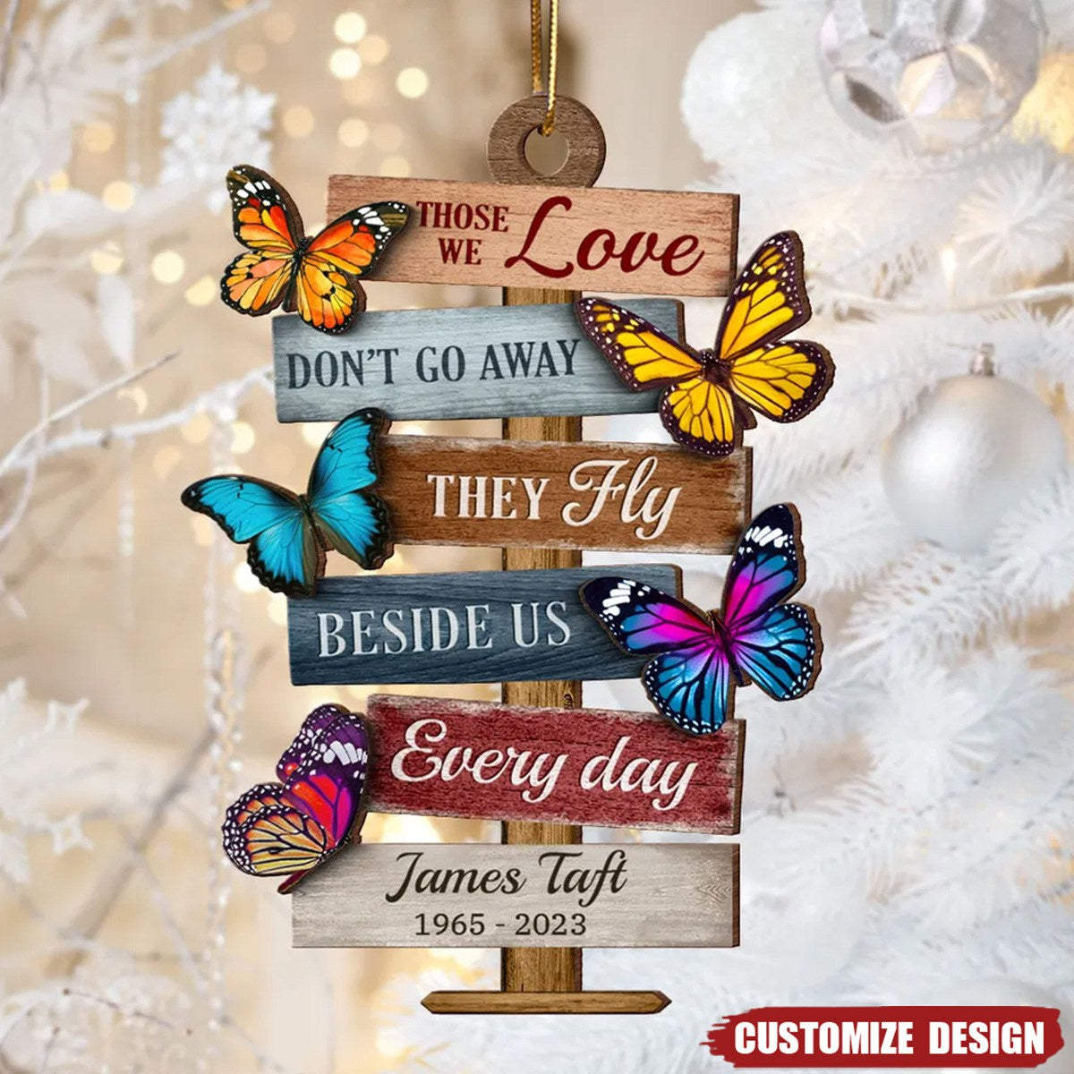 2024 New Release Those We Love Don't Go Away They Fly Beside Us Everyday, Memorial Sympathy Gift Personalized Wooden Ornament