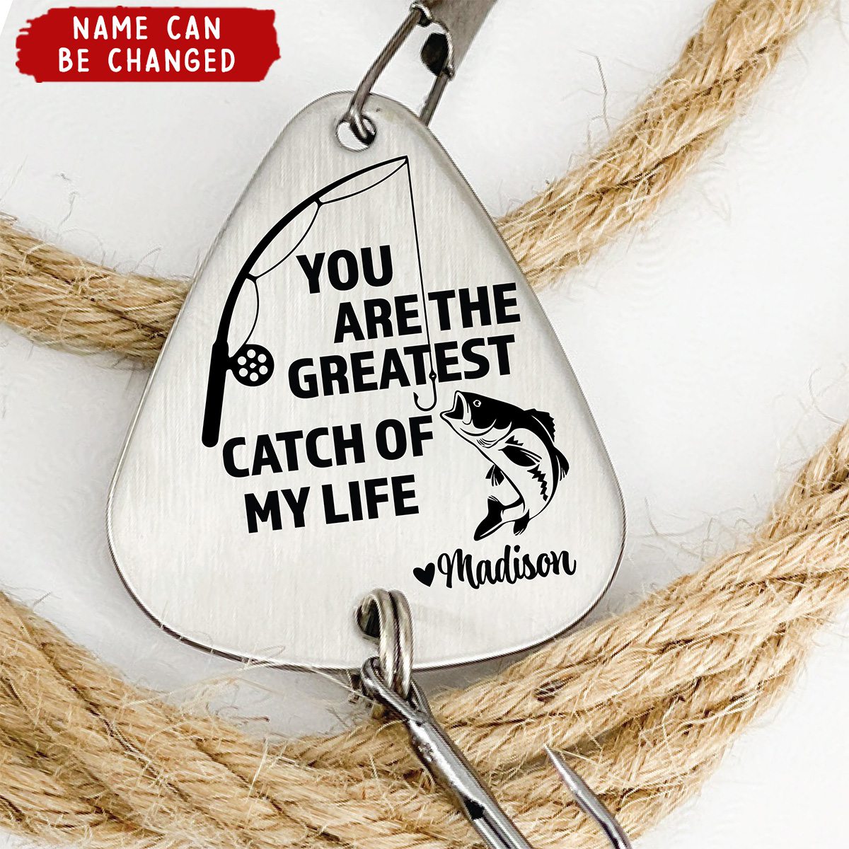 best catch of my life fishing lure You Are The Greatest Catch Of My Life - Personalized Fishing Lure Keyc
