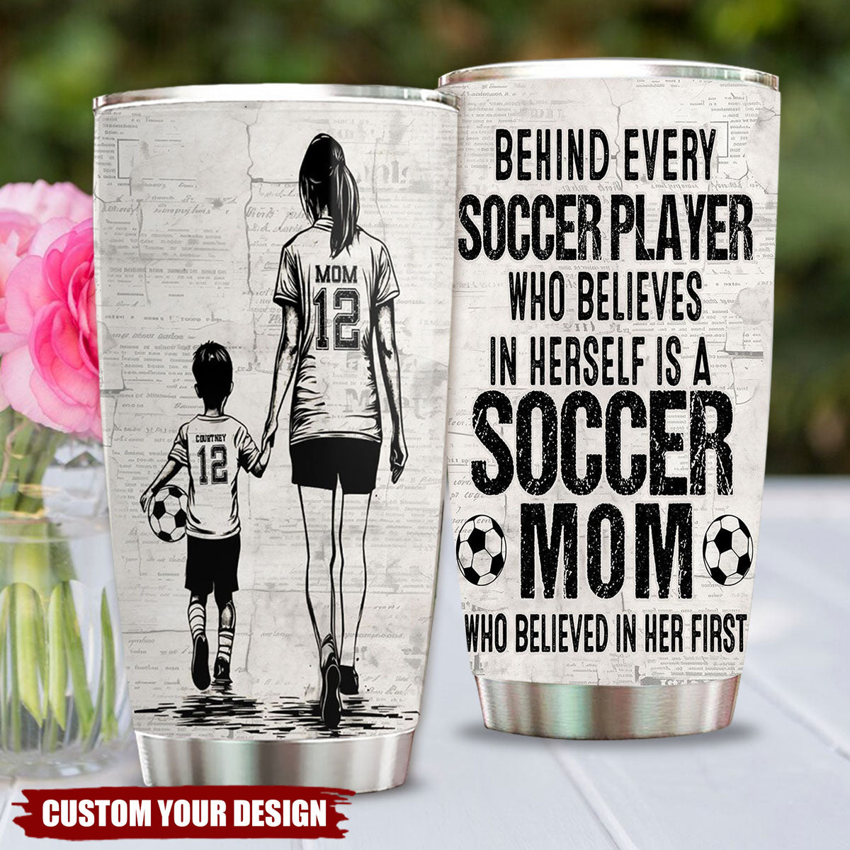 Behind Every Soccer Player-Personalized Soccer Mom Son Stainless Steel Tumbler-Mother's Day Gift For Soccer Lovers