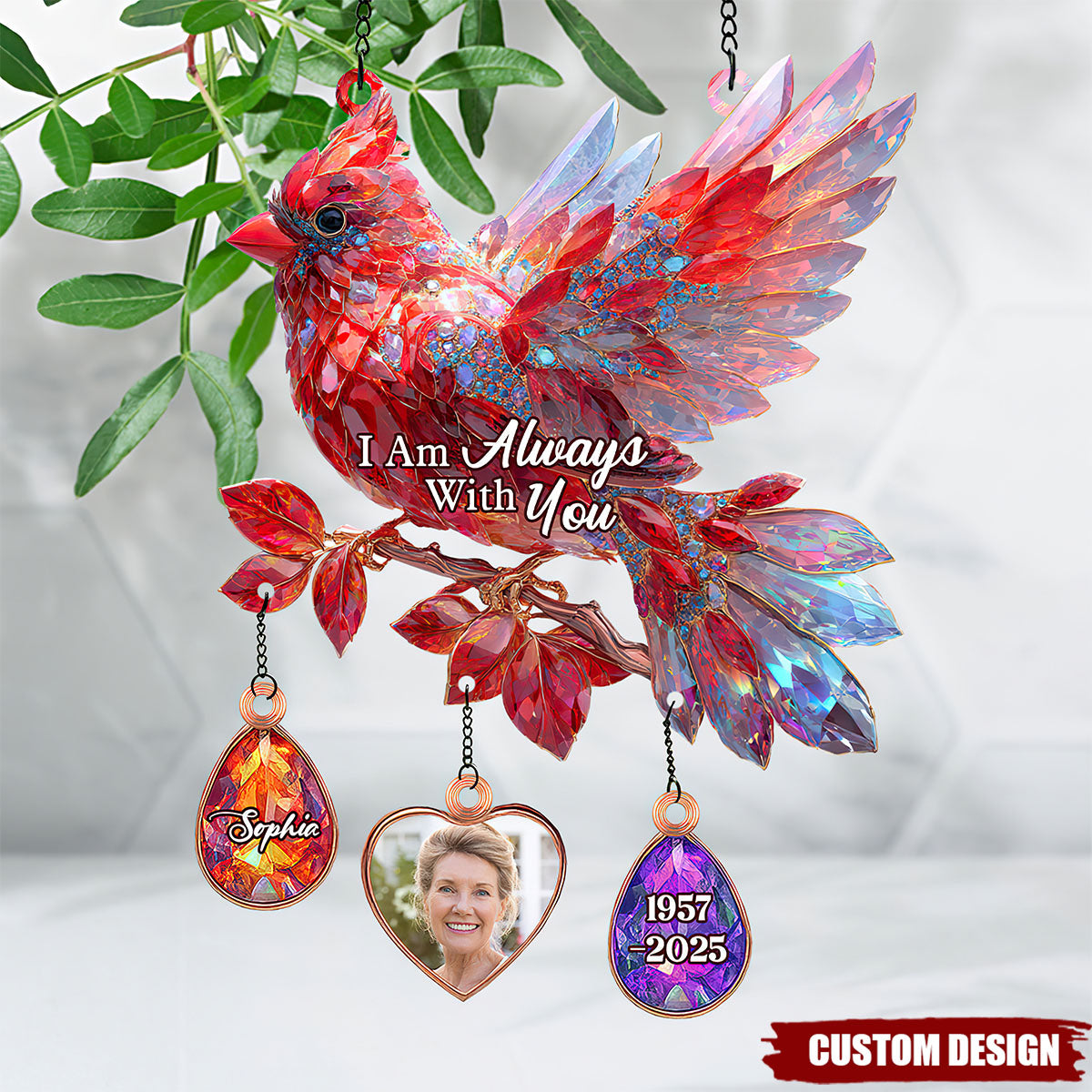 I Am Always With You - Personalized Memorial Window Hanging Suncatcher With Custom Charms