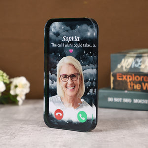 The Call I Wish I Could Take Memorial Sympathy Gift - Personalized Acrylic Plaque