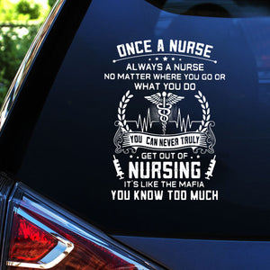 Once A Nurse Always A Nurse - Decal Gift For Nurse
