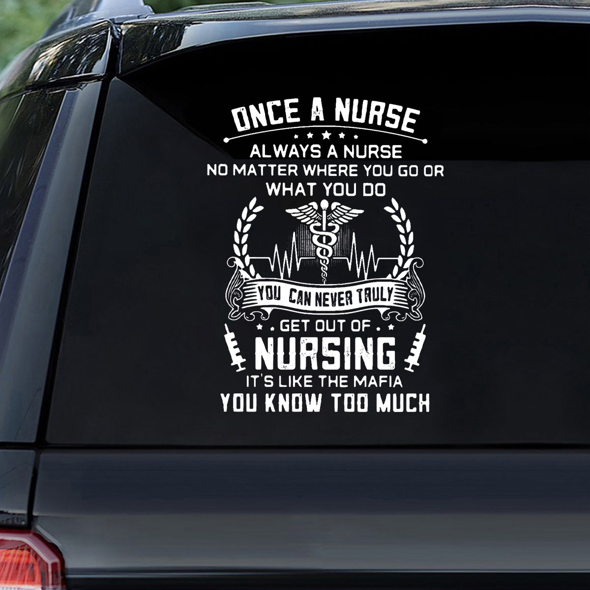 Once A Nurse Always A Nurse - Decal Gift For Nurse
