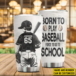 Personalized School Baseball Kid-Born To Play Baseball Stainless Steel Tumbler