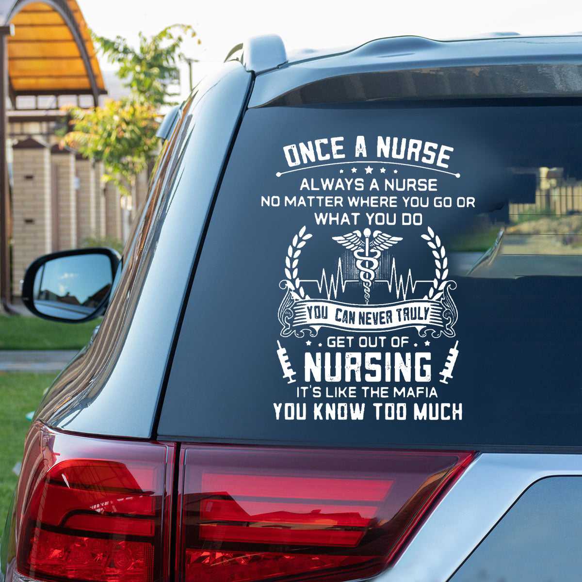 Once A Nurse Always A Nurse - Decal Gift For Nurse