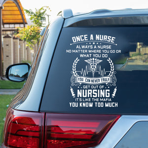 Once A Nurse Always A Nurse - Decal Gift For Nurse