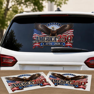 250th Anniversary Eagle America Vinyl Car Stickers-Gift For Patriotic USA Freedom Lovers