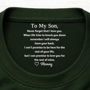 Custom Inside Neck Print T-Shirt - Personalized Birthday Gifts For Son - Never Forget That I Love You