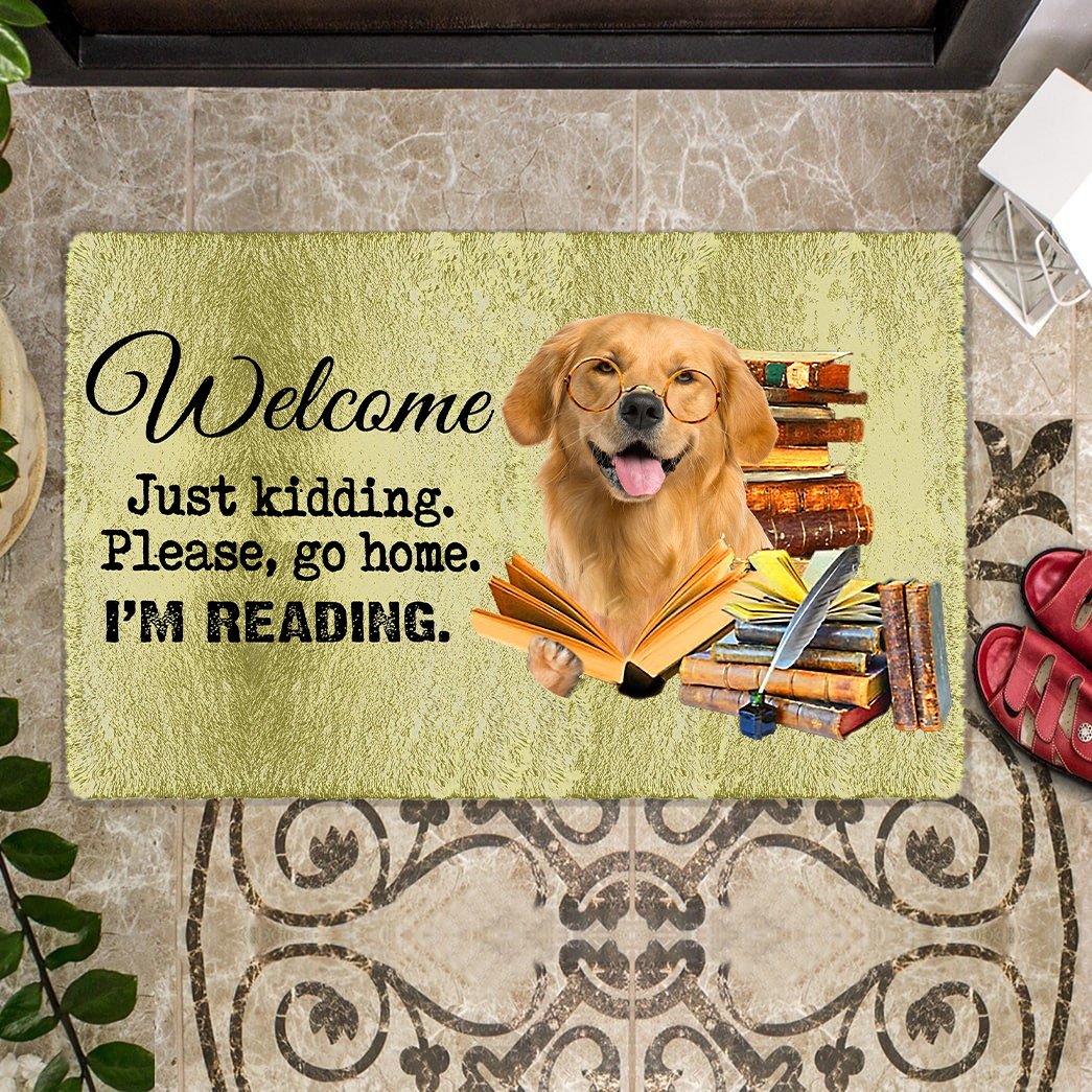 Golden Retriever Doormat-Welcome.Just kidding. Please, go home. I'm Reading.