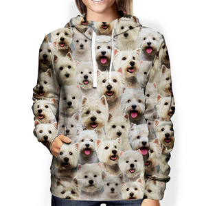 You Will Have A Bunch Of West Highland White Terriers - Hoodie V1