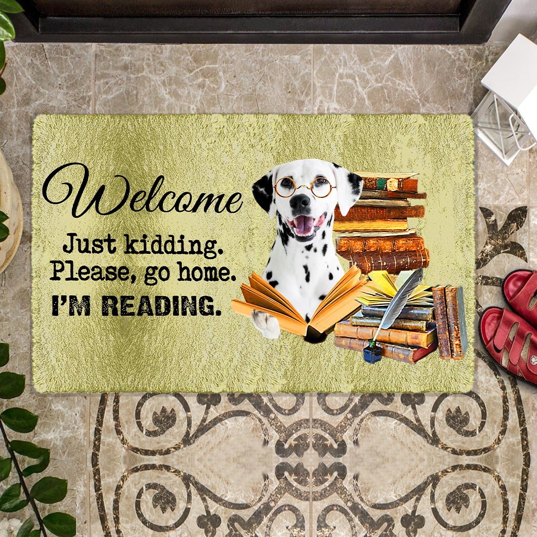 Dalmatian Doormat-Welcome.Just kidding. Please, go home. I'm Reading.