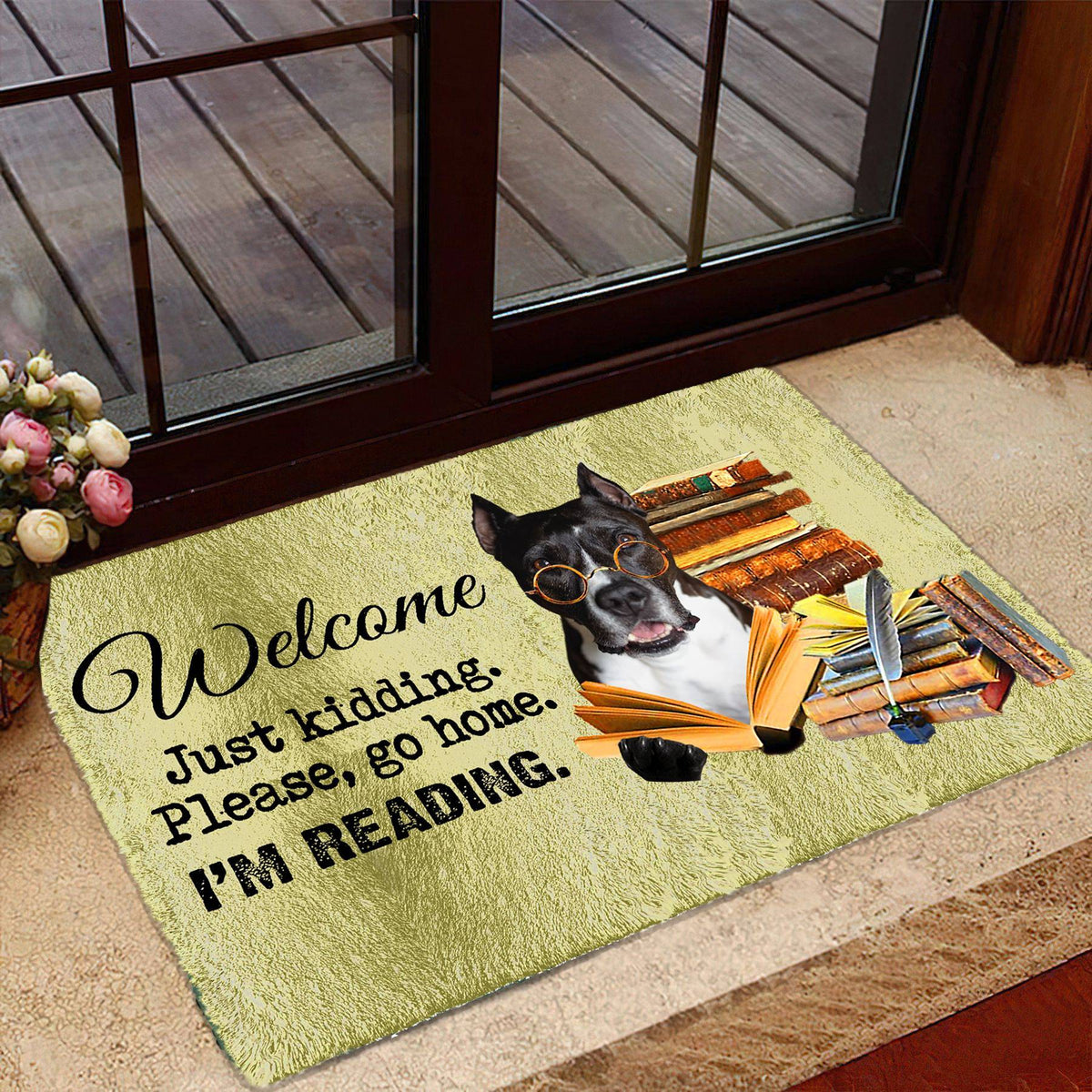Pitbull Doormat-Welcome.Just kidding. Please, go home. I'm Reading.