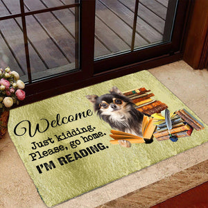 Chihuahua Doormat-Welcome.Just kidding. Please, go home. I'm Reading.