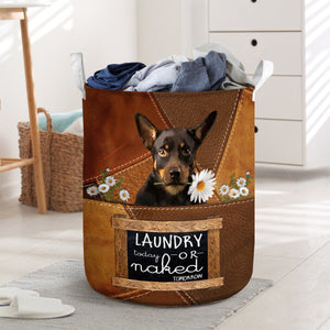 Australian Kelpie Laundry Today Or Naked Tomorrow Laundry Basket