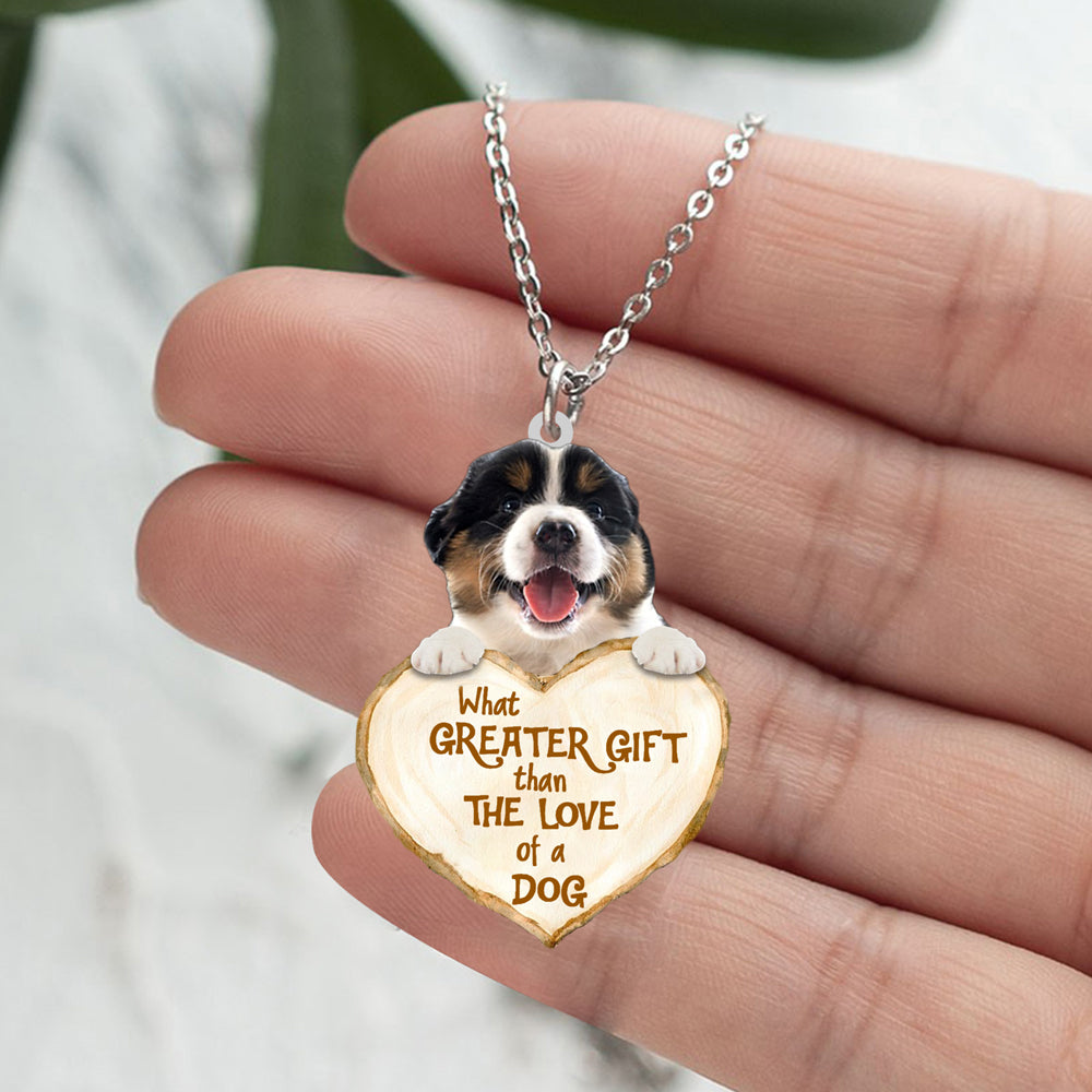 Australian Shepherd 2 -What Greater Gift Than The Love Of Dog Stainless Steel Necklace