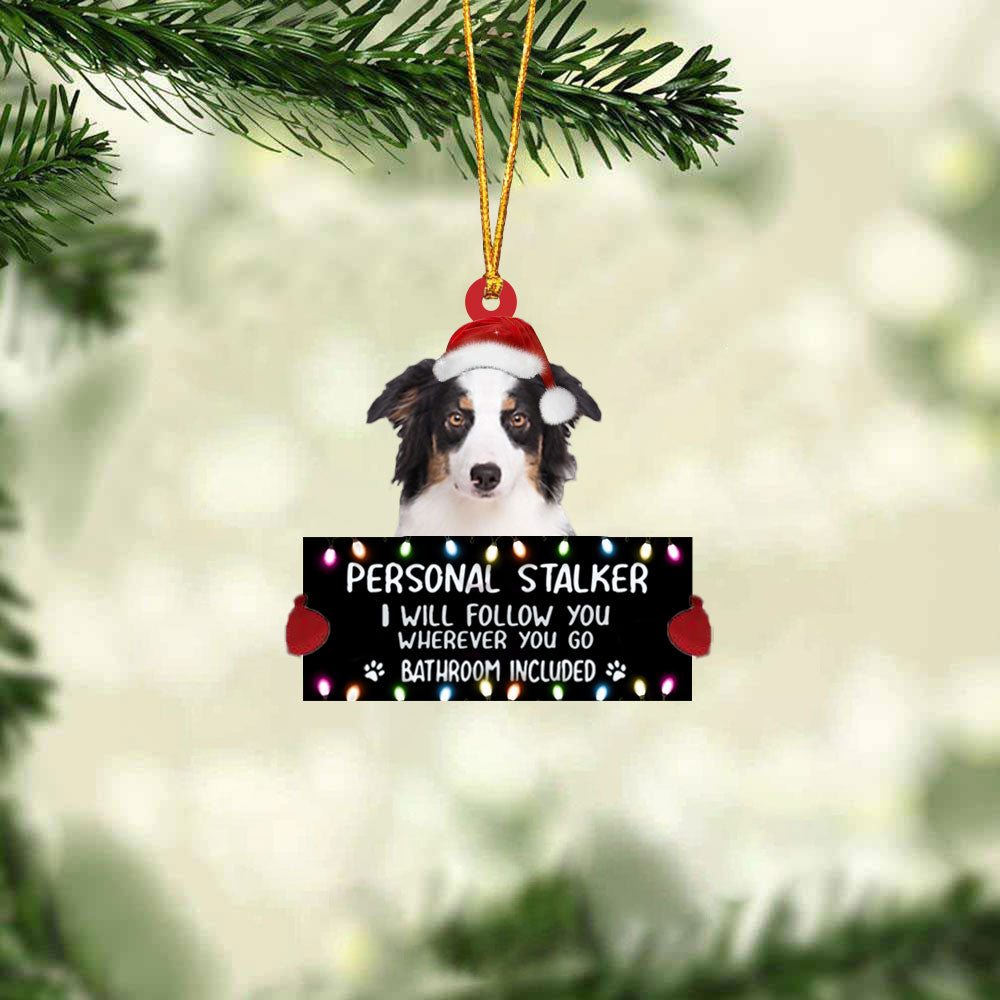 Australian Shepherd Personal Stalker Christmas Hanging Ornament