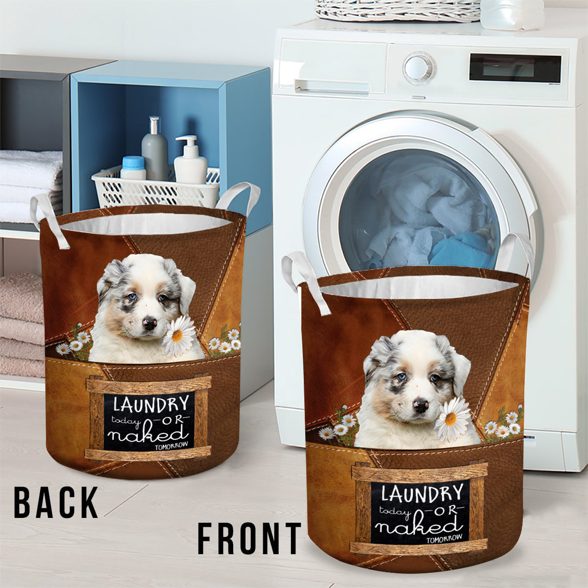 Australian Shepherd Laundry Today Or Naked Tomorrow Laundry Basket