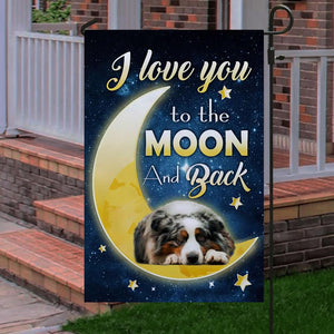 Australian Shepherd I Love You To The Moon And Back Garden Flag