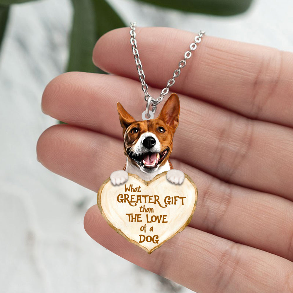 Basenji -What Greater Gift Than The Love Of Dog Stainless Steel Necklace